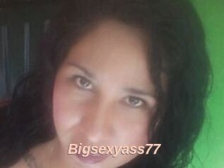 Bigsexyass77