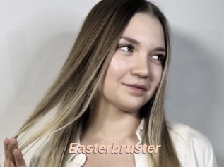 Easterbruster