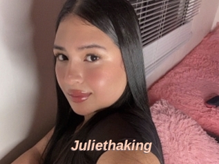 Juliethaking