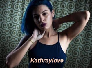 Kathraylove