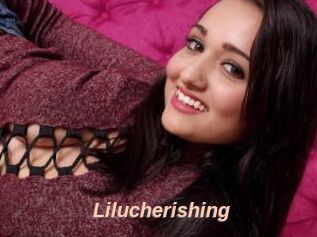 Lilucherishing