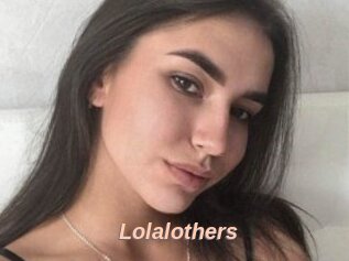 Lolalothers