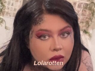 Lolarotten