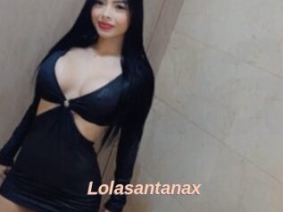 Lolasantanax