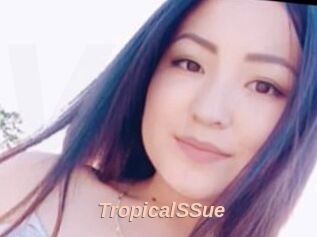 TropicalSSue