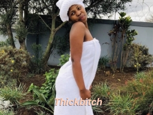 Thickbitch