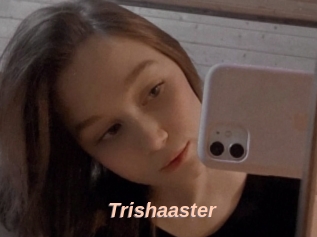 Trishaaster