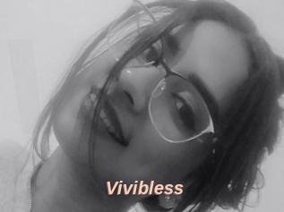 Vivibless